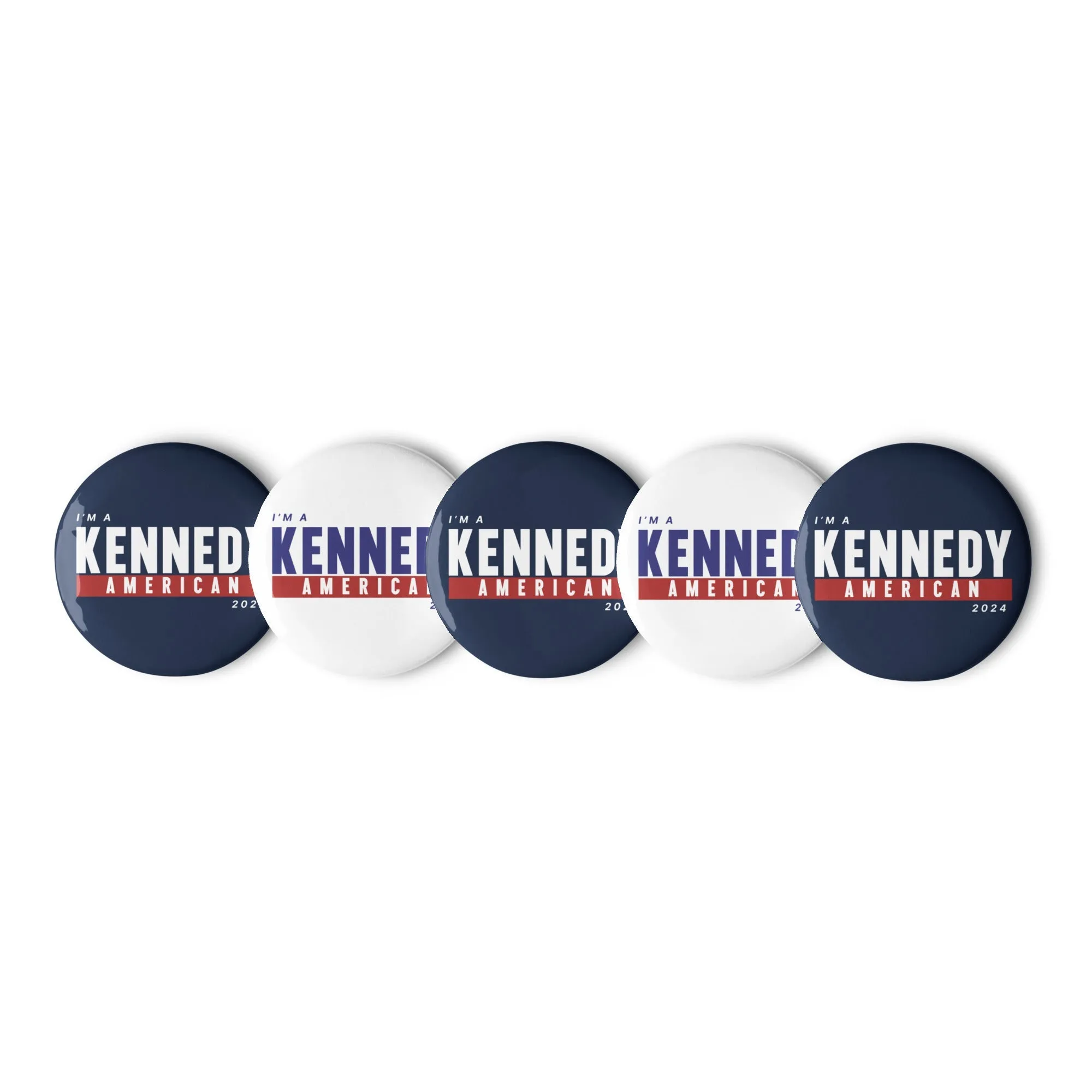 I'm a Kennedy American (5 Buttons)