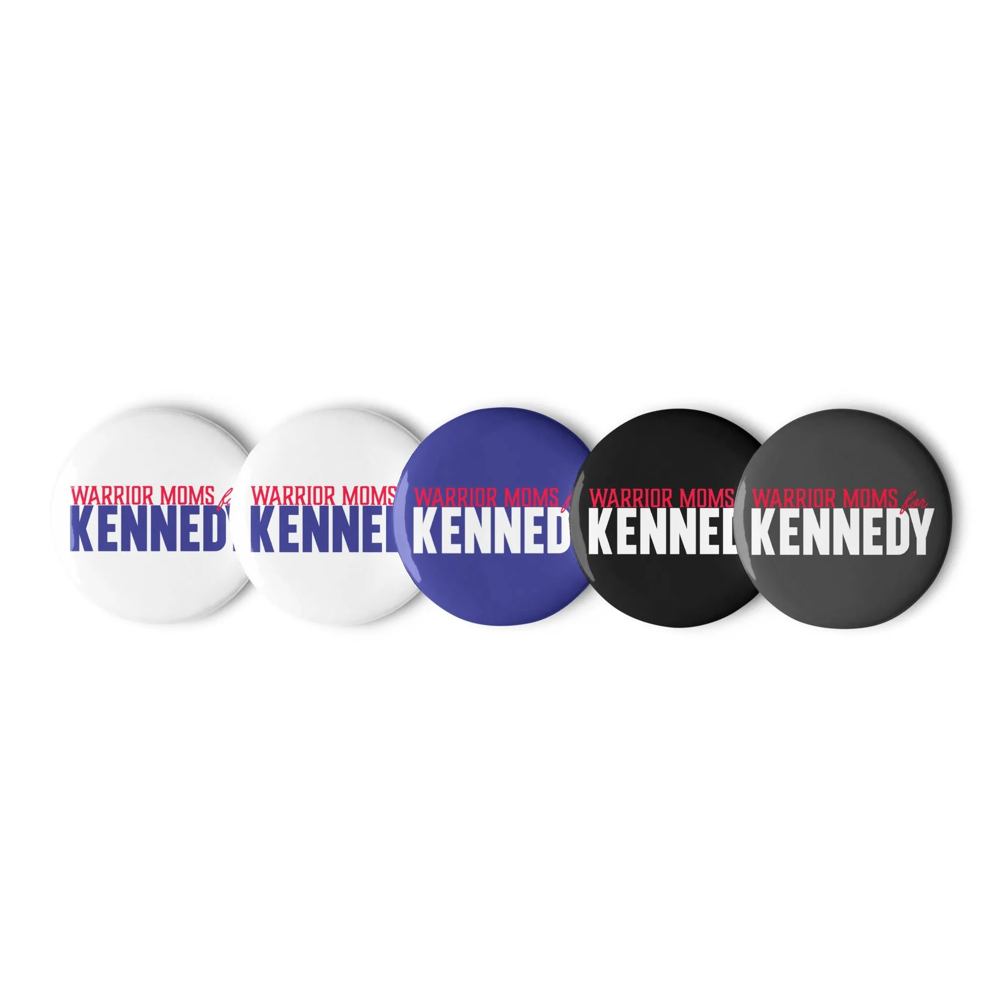 Warrior Moms for Kennedy Pins (5 Buttons)