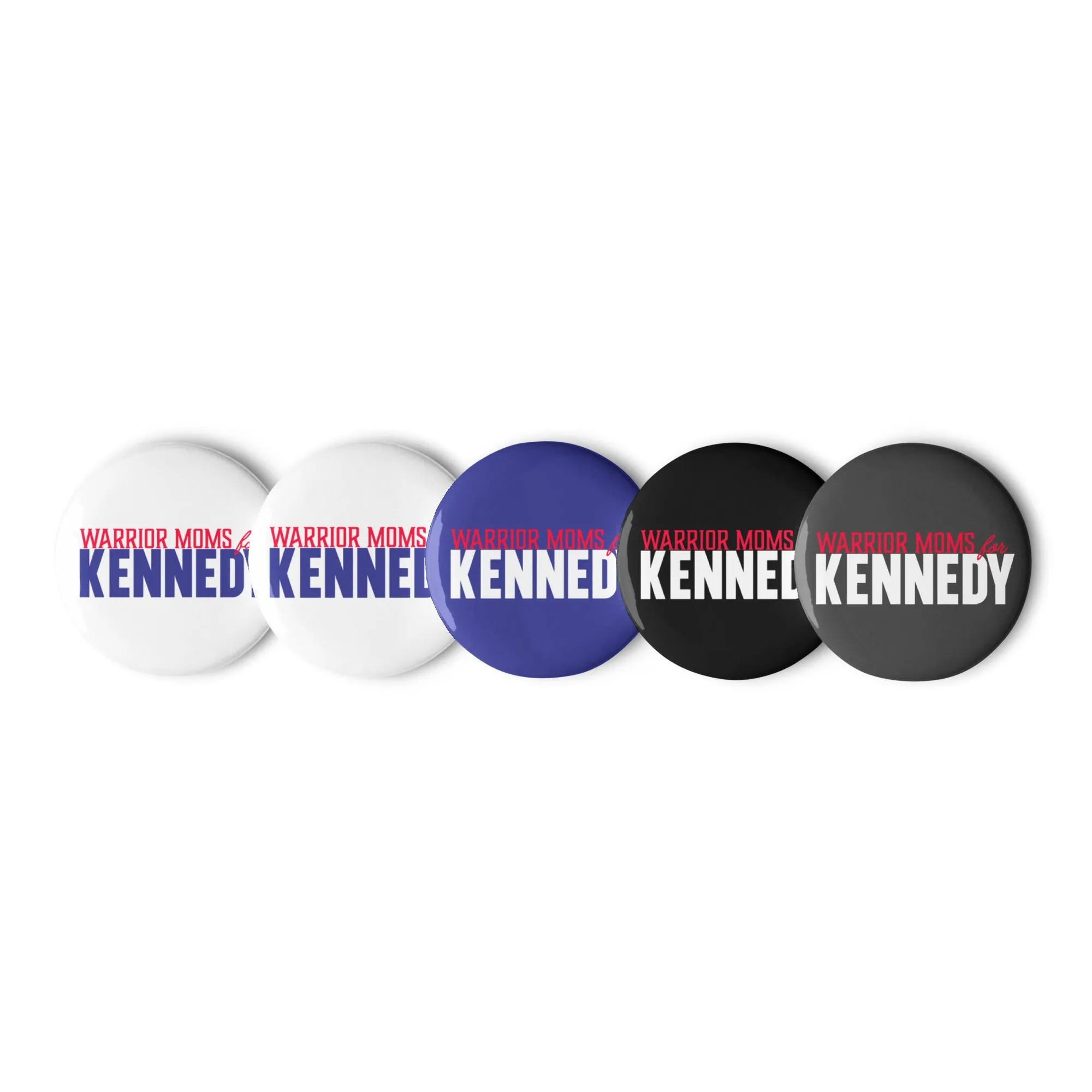 Warrior Moms for Kennedy Pins (5 Buttons)